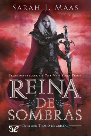 [Throne of Glass 04] • Reina De Sombras